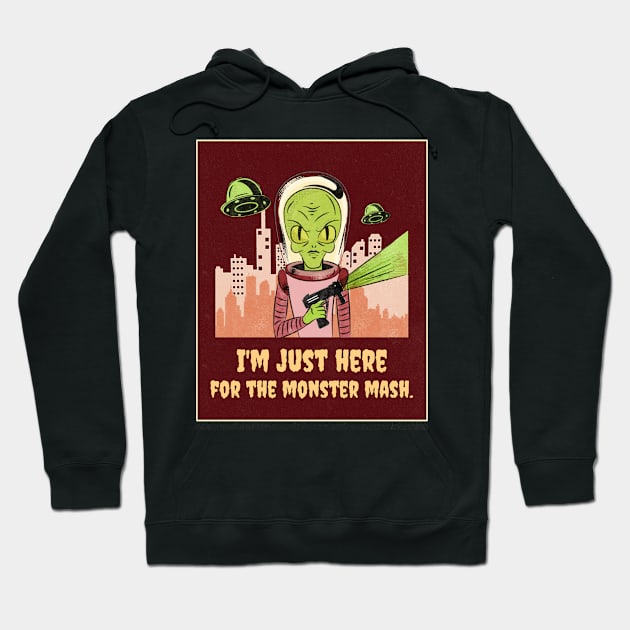 I'm just here for the monster mash Halloween Hoodie by TayaDesign